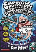 Captain Underpants and the Big, Bad Battle of the Bionic Booger Boy Part 2 The Revenge of the Ridiculous Robo-Boogers (Captain Underpants #7) by Dav Pilkey - 9780439376129