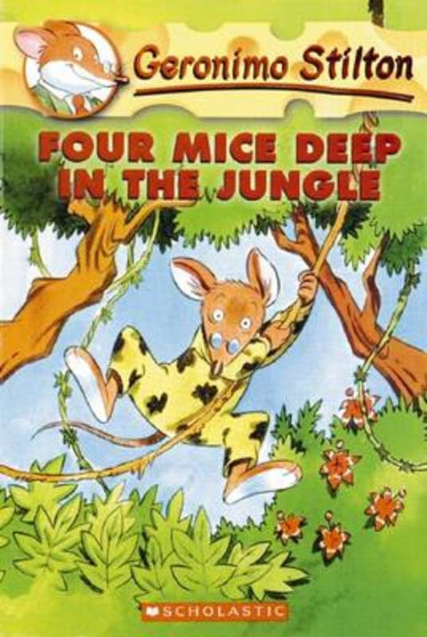 Four Mice Deep in the Jungle (Geronimo Stilton #5) by Geronimo Stilton - 9780439559676