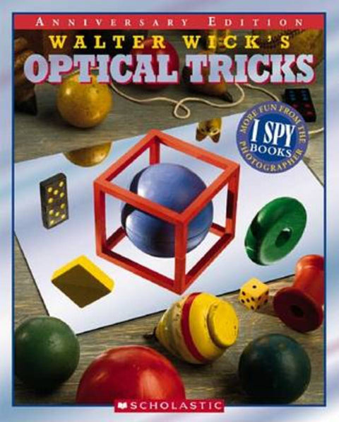 Walter Wick's Optical Tricks 10th Anniversary Edition by Walter Wick - 9780439855204