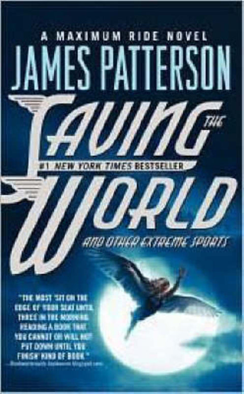 Saving the World and Other Extreme Sports by James Patterson - 9780446194044
