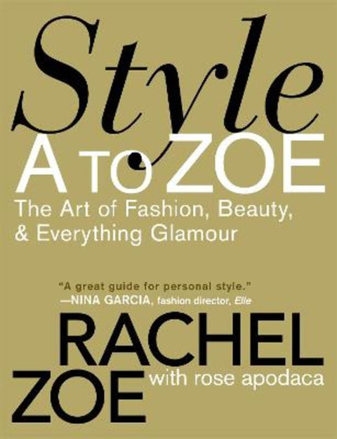 Style A To Zoe by Rachel Zoe - 9780446535861
