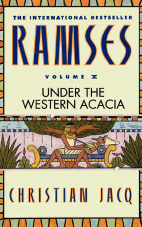 Ramses: Under the Western Acacia - Volume V by Christian Jacq - 9780446673600