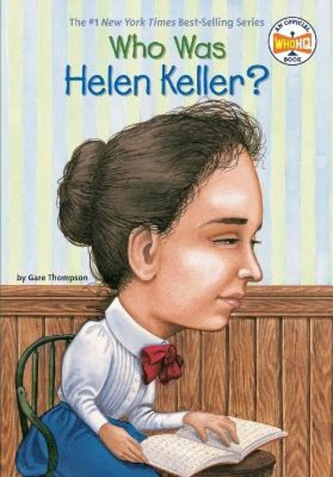 Who Was Helen Keller? by Gare Thompson - 9780448431444