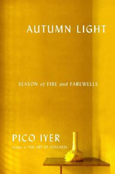 Autumn Light by Pico Iyer - 9780451493934
