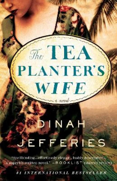 The Tea Planter's Wife by Dinah Jefferies - 9780451495983