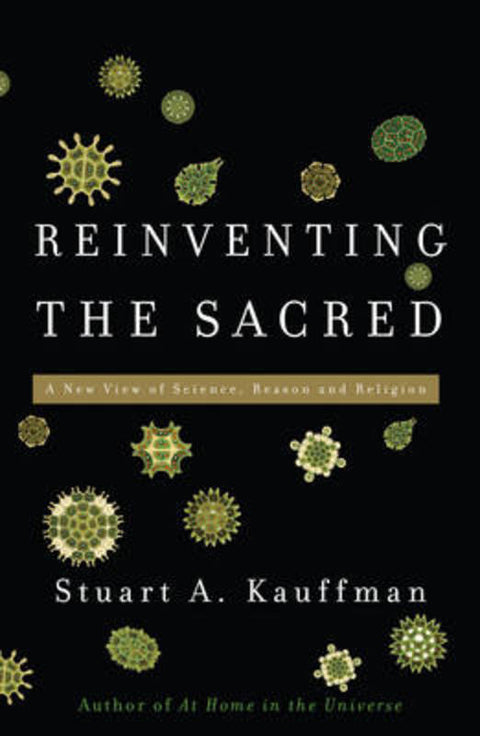 Reinventing the Sacred by Stuart A. Kauffman - 9780465003006