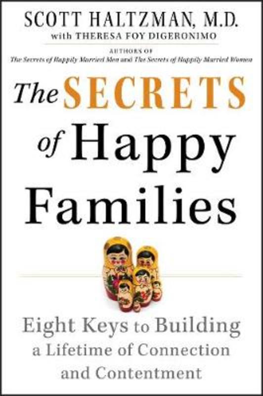 The Secrets of Happy Families by Scott Haltzman - 9780470377109