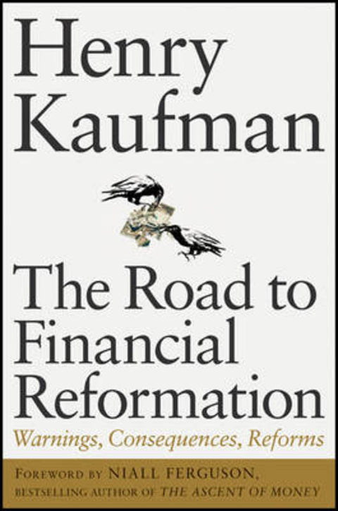 The Road to Financial Reformation by Henry Kaufman - 9780470532126