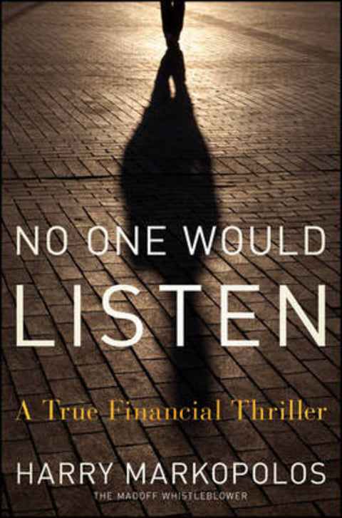 No One Would Listen by Harry Markopolos - 9780470553732