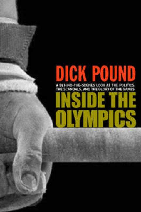 Inside the Olympics by Dick Pound - 9780470834541