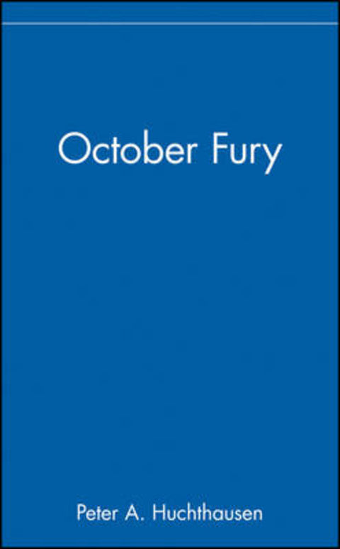 October Fury by Peter A. Huchthausen - 9780471415343