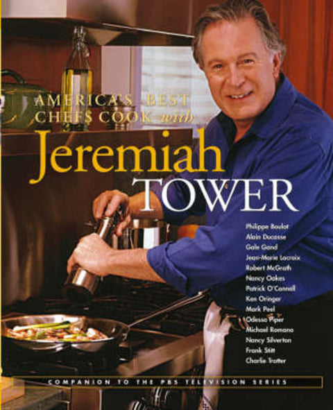 America's Best Chefs Cook with Jeremiah Tower by Jeremiah Tower - 9780471451419