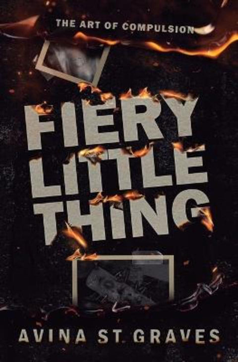 Fiery Little Thing by Avina St Graves - 9780473707927