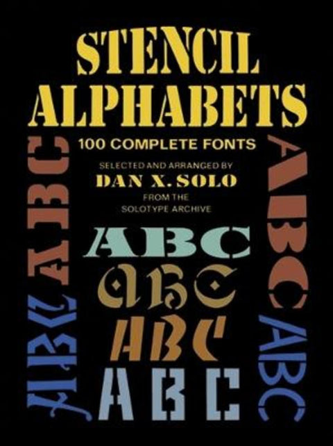 Stencil Alphabets by Dan X. Solo - 9780486256863