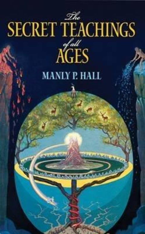 The Secret Teachings of All Ages by Manly P. Hall - 9780486471433