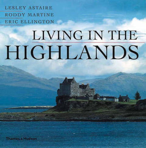 Living in the Highlands by Martine Et a Astaire - 9780500019863