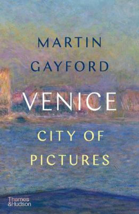 Venice by Martin Gayford - 9780500022665