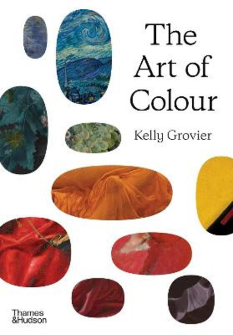 The Art of Colour by Kelly Grovier - 9780500024812