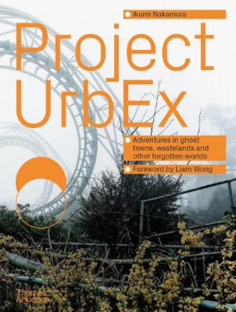 Project UrbEx by Ikumi Nakamura - 9780500026946