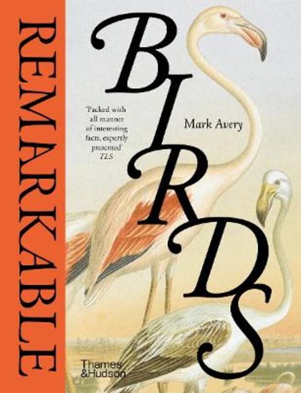 Remarkable Birds by Mark Avery - 9780500027196