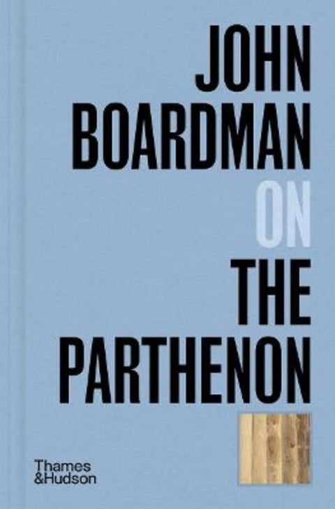 John Boardman on the Parthenon by John Boardman - 9780500027264
