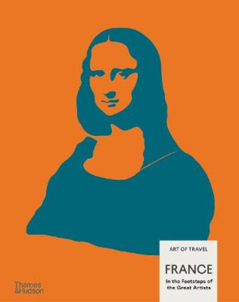 France: In the Footsteps of the Great Artists by Nick Trend - 9780500027547
