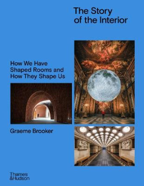 The Story of the Interior by Graeme Brooker - 9780500027592