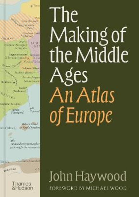 The Making of the Middle Ages by John Haywood - 9780500029800