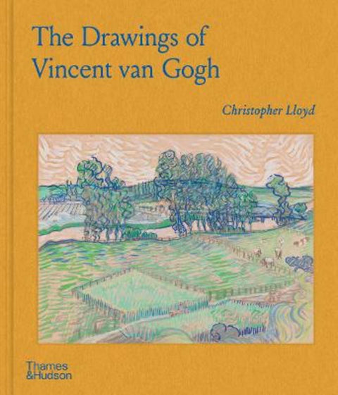 The Drawings of Vincent van Gogh by Christopher Lloyd - 9780500031391