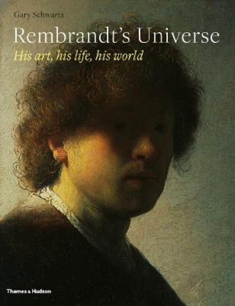 Rembrandt's Universe by Gary Schwartz - 9780500093863