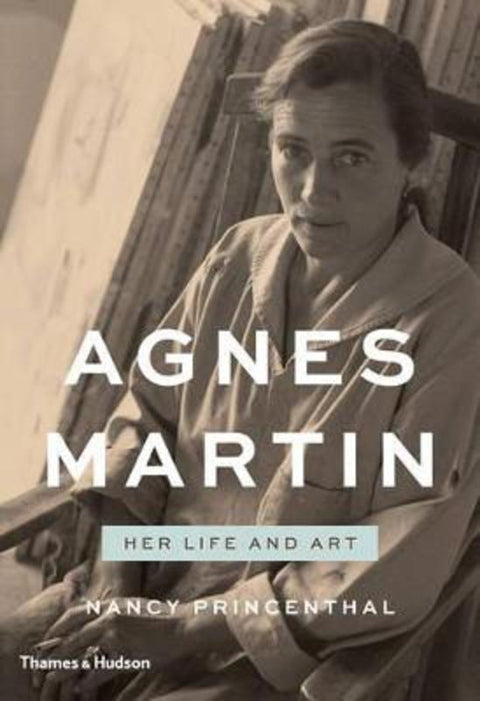 Agnes Martin by Nancy Princenthal - 9780500093900