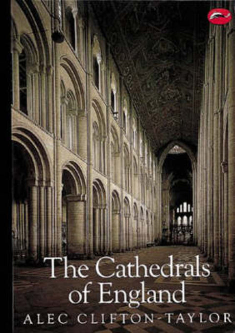 The Cathedrals of England by Alec Clifton-Taylor - 9780500200629