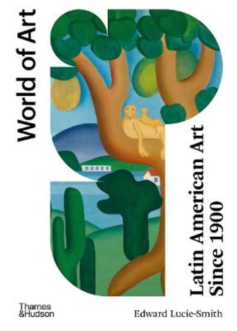 Latin American Art Since 1900 by Edward Lucie-Smith - 9780500204580