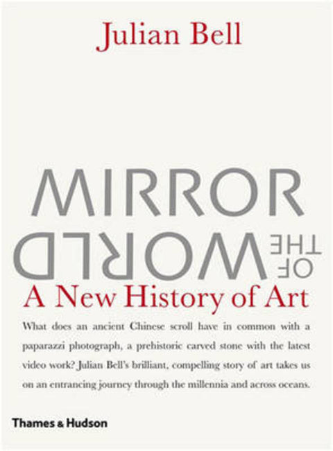Mirror of the World: A New History of by Julian Bell - 9780500238370