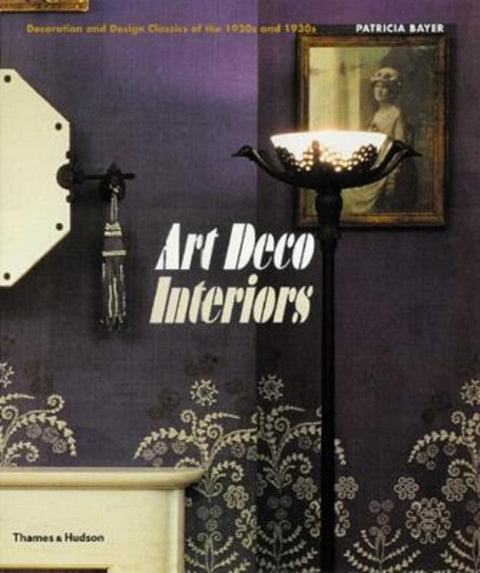 Art Deco Interiors by Patricia Bayer - 9780500280201