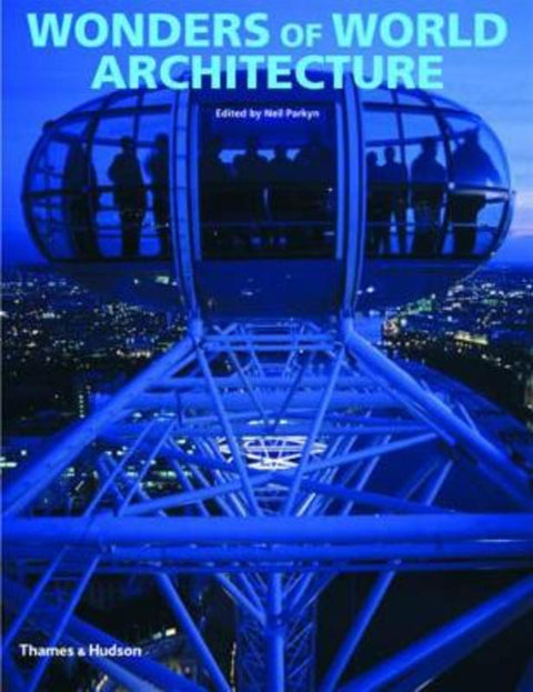 Wonders of World Architecture by Neil Parkyn - 9780500284001