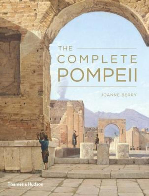 The Complete Pompeii by Joanne Berry - 9780500290927