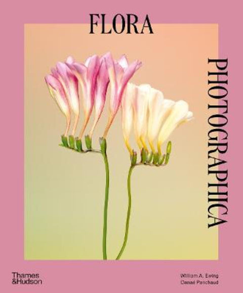 Flora Photographica by William A. Ewing - 9780500297551
