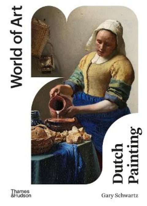 Dutch Painting by Gary Schwartz - 9780500297742