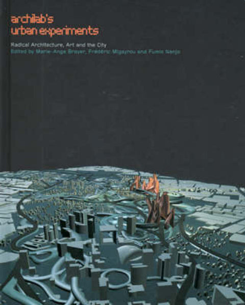 ArchiLab's Urban Experiments by Marie-Ange Brayer - 9780500342084