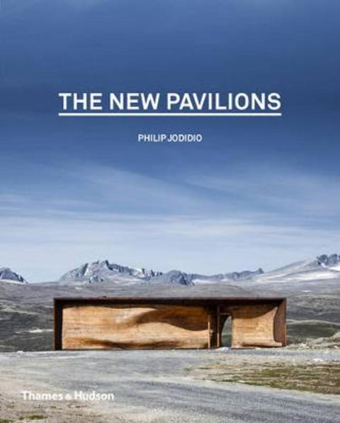 The New Pavilions by Philip Jodidio - 9780500343227