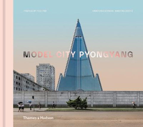 Model City Pyongyang by Cristiano Bianchi - 9780500343531
