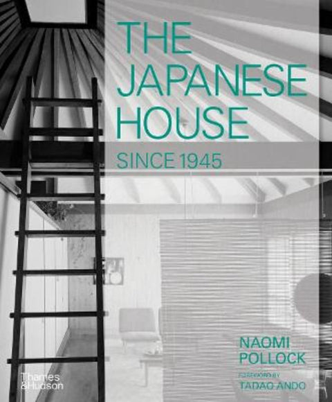 The Japanese House Since 1945 by Naomi Pollock - 9780500343739
