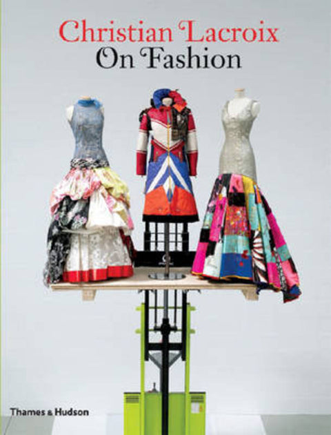 Christian Lacroix on Fashion by Christian - 9780500513910