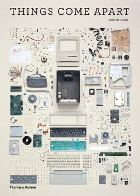 Things Come Apart by Todd McLellan - 9780500516768
