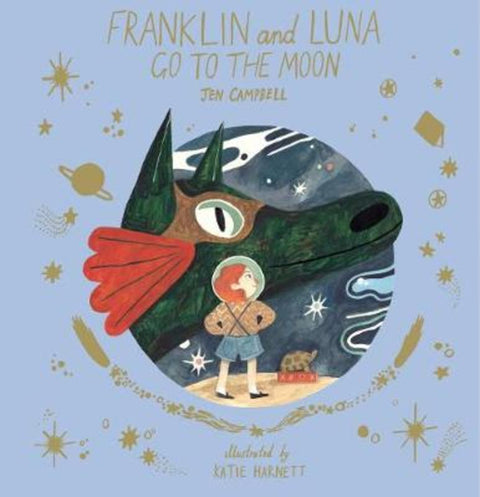 Franklin and Luna Go to the Moon by Jen Campbell - 9780500651469