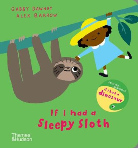 If I had a sleepy sloth by Gabby Dawnay - 9780500652855