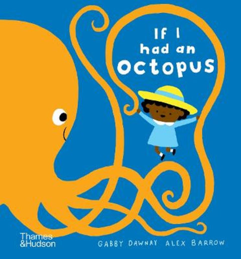 If I had an octopus by Gabby Dawnay - 9780500653180