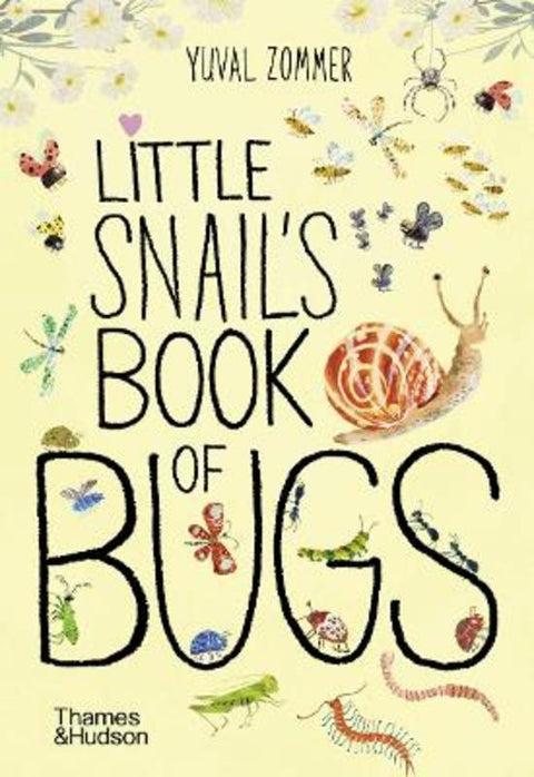 Little Snail's Book of Bugs by Yuval Zommer - 9780500653456