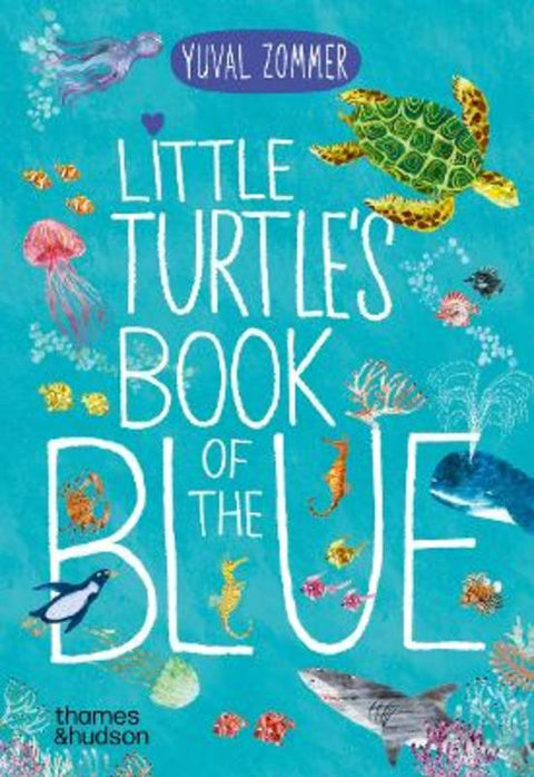 Little Turtle's Book of the Blue by Yuval Zommer - 9780500653463